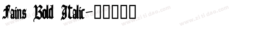 Fains Bold Italic字体转换